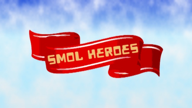 Smol Heroes