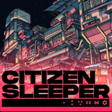 Citizen Sleeper